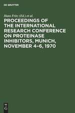 Proceedings of the International Research Conference on Proteinase Inhibitors, Munich, November 4 - 6, 1970