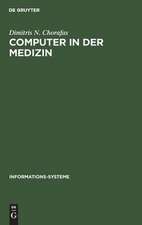 CHORAFAS:COMPUTER IN DER MEDIZIN IS