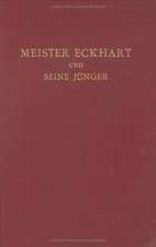 Meister Eckhart und seine Jünger: Ungedruckte Texte zur Geschichte der deutschen Mystik