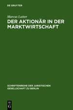 Der Aktionär in der Marktwirtschaft: Vortrag gehalten vor der Berliner Juristischen Gesellschaft am 8. November 1972