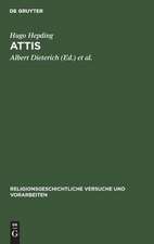 Attis: Seine Mythen und sein Kult