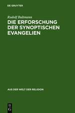 Die Erforschung der synoptischen Evangelien