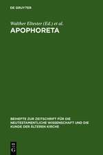 Apophoreta: Festschrift für Ernst Haenchen zu seinem 70. Geburtstag am 10.12.1964