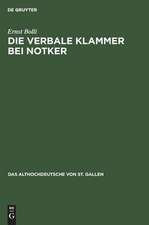 Die verbale Klammer bei Notker: Untersuchungen zur Wortstellung in der Boethius-Übersetzung