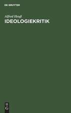 Ideologiekritik: ihre theoretischen und praktischen Aspekte