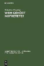 Wem gehört Nofretete?: Anmerkungen zu dem deutsch-deutschen Streit um den ehemals preußischen Kulturbesitz. Vortrag gehalten vor der Berliner Juristischen Gesellschaft am 1. Dezember 1976