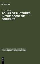 Polar Structures in the Book of Qohelet