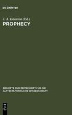 Prophecy: Essays presented to Georg Fohrer on his sixty-fifth birthday 6. September 1980