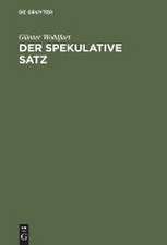 Der spekulative Satz: Bemerkungen zum Begriff der Spekulation bei Hegel