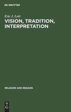 Vision, Tradition, Interpretation: Theology, Religion and the Study of Religion