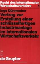 Vertrag zur Erstellung einer schlüsselfertigen Industrieanlage im internationalen Wirtschaftsverkehr