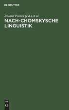 Nach-Chomskysche Linguistik: Neuere Arbeiten von Berliner Linguisten