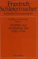 Schriften aus der Berliner Zeit 1796-1799