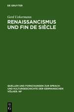 Renaissancismus und Fin de siècle: Die italienische Renaissance in der deutschen Dramatik der letzten Jahrhundertwende