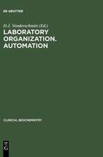 Laboratory Organization. Automation