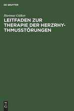 GUELKER:LEITFADEN THER. HERZRHYTHMUSSTOERUNGEN