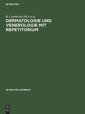 Dermatologie und Venerologie mit Repetitorium