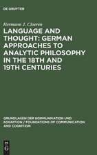 Language and Thought: German Approaches to Analytic Philosophy in the 18th and 19th Centuries