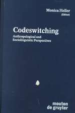 Codeswitching: Anthropological and Sociolinguistic Perspectives