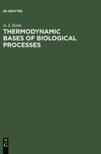 Thermodynamic Bases of Biological Processes: Physiological Reactions and Adaptations