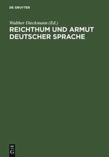 Reichthum und Armut deutscher Sprache: Reflexionen über den Zustand der deutschen Sprache im 19. Jahrhundert