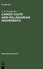 Cargo Cults and Millenarian Movements: Transoceanic Comparisons of New Religious Movements