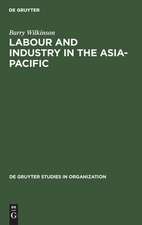 Labour and Industry in the Asia-Pacific: Lessons from the Newly-Industrialized Countries