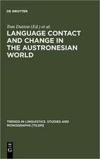 Language Contact and Change in the Austronesian World