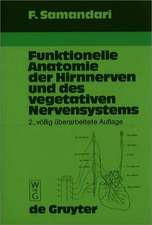 Funktionelle Anatomie der Hirnnerven und des vegetativen Nervensystems für Mediziner und Zahnmediziner