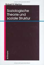 Soziologische Theorie und soziale Struktur