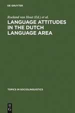 Language Attitudes in the Dutch Language Area