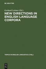 New Directions in English Language Corpora: Methodology, Results, Software Developments