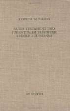 Altes Testament und Judentum im Frühwerk Rudolf Bultmanns