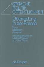 Überredung in der Presse: Texte, Strategien, Analysen