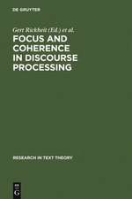 Focus and Coherence in Discourse Processing