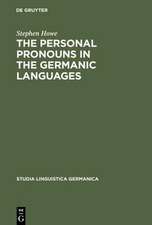 The Personal Pronouns in the Germanic Languages: A Study of Personal Pronoun Morphology and Change in the Germanic Languages from the First Records to the Present Day