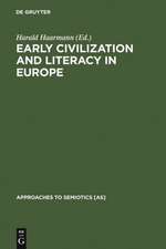 Early Civilization and Literacy in Europe: An Inquiry into Cultural Continuity in the Mediterranean World