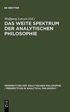 Das weite Spektrum der Analytischen Philosophie: Festschrift für Franz von Kutschera