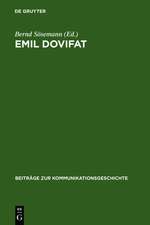 Emil Dovifat: Studien und Dokumente zu Leben und Werk