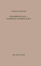 Lissabons Fall - Europas Schrecken: Die Deutung des Erdbebens von Lissabon im deutschsprachigen Protestantismus des 18. Jahrhunderts