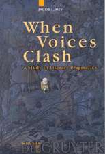 When Voices Clash: A Study in Literary Pragmatics