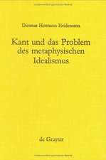 Kant und das Problem des metaphysischen Idealismus