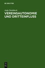 Vereinsautonomie und Dritteinfluß: Dargestellt an den Verbänden des Sports