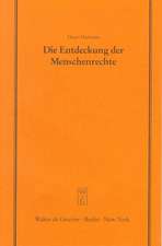 Die Entdeckung der Menschenrechte: Zum 50. Jahrestag der Allgemeinen Menschenrechtserklärung vom 10. Dezember 1948. Vortrag gehalten vor der Juristischen Gesellschaft zu Berlin am 25. November 1998