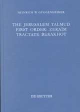 Tractate Berakhot: Edition, Translation, and Commentary