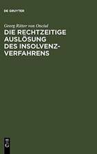 Die rechtzeitige Auslösung des Insolvenzverfahrens: Unternehmenskrise, Insolvenz und die Eröffnungsgründe der InsO