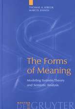 The Forms of Meaning: Modeling Systems Theory and Semiotic Analysis