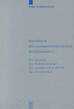 Handbuch des nordwestsemitischen Briefformulars: Ein Beitrag zur Echtheitsfrage der aramäischen Briefe des Esrabuches