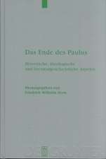 Das Ende des Paulus: Historische, theologische und literaturgeschichtliche Aspekte