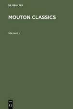 Mouton Classics: From Syntax to Cognition. From Phonology to Text